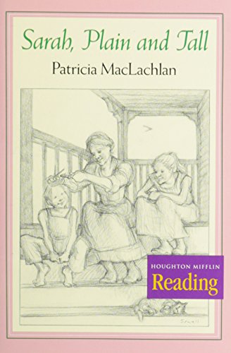 Imagen de archivo de Houghton Mifflin Reading: The Nation's Choice: Theme Paperbacks, On-Level Grade 4 Theme 2 - Sarah Plain and Tall a la venta por SecondSale