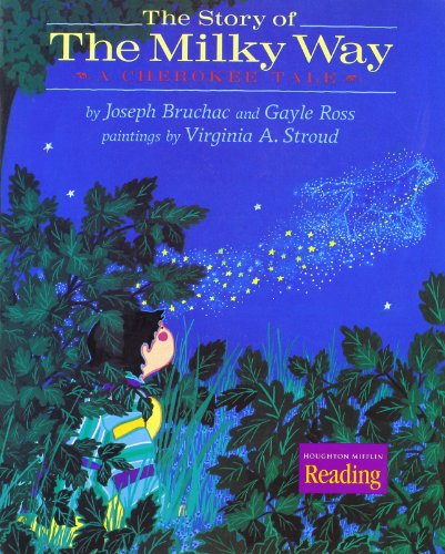 Stock image for Houghton Mifflin Reading: The Nation's Choice: Theme Paperbacks Easy Level Theme 3 Grade 4 The Story of the Milky Way for sale by Better World Books