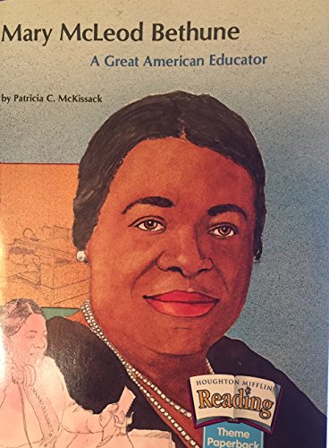 Beispielbild fr Houghton Mifflin the Nation's Choice : Theme Paperbacks Easy Level Theme 5 Grade 6 Mary Mcleod Bethune zum Verkauf von Better World Books