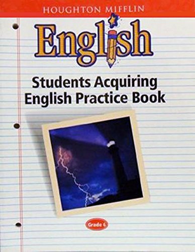 Imagen de archivo de Houghton Mifflin English: Students Acquiring English Practice Book Blackline Masters Grade 6 a la venta por Nationwide_Text