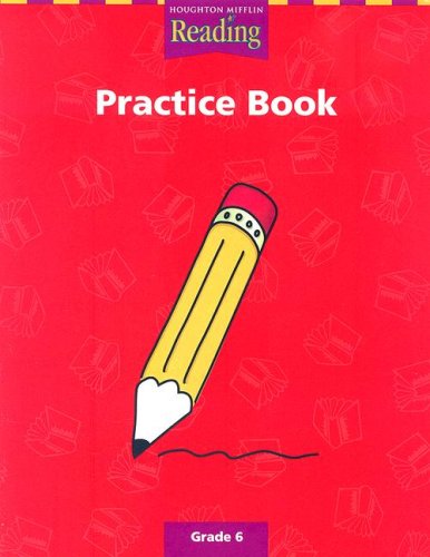 Imagen de archivo de Houghton Mifflin Reading: The Nation's Choice: Practice Book (consumable) Grade 6 a la venta por SecondSale