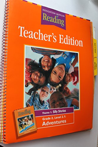 Stock image for HOUGHTON MIFFLIN READING 2.1, TEACHER'S EDITION, THEME 1, SILLY STORIES for sale by mixedbag