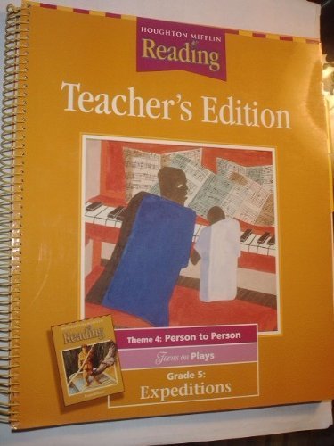 Stock image for Houghton Mifflin Reading Gr. 5, Theme 4, Person to Person, Teacher's Edition (Focus on Plays) for sale by Better World Books