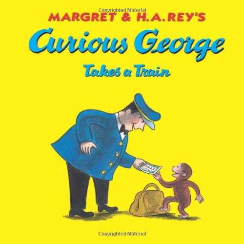 Stock image for Curious George Takes a Train for sale by Better World Books