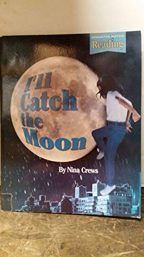 Stock image for Houghton Mifflin Reading: The Nation's Choice: Little Big Book Grade 1.5 Theme 10 - I'll Catch the Moon for sale by ThriftBooks-Atlanta