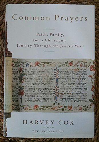 9780618067435: Common Prayers: Faith, Family, and a Christian's Journey Through the Jewish Year