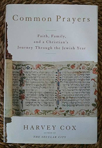 Imagen de archivo de Common Prayers: Faith, Family, and a Christian's Journey Through the Jewish Year a la venta por Gulf Coast Books