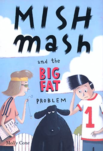 Stock image for Mishmash and the Big Fat Problem for sale by Better World Books: West