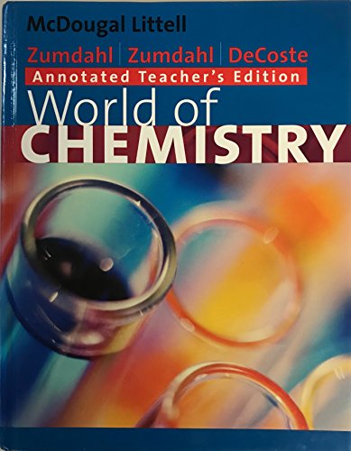 World of Chemistry (Annotated Teacher's Edition) (9780618072262) by ZUMDAHL