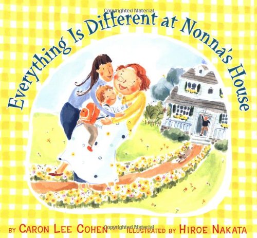 Stock image for Everything Is Different at Nonna's House for sale by Better World Books: West