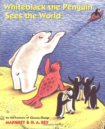 Beispielbild fr Whiteblack the Penguin Sees the World zum Verkauf von Better World Books