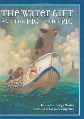 Beispielbild fr The Water Gift and the Pig of the Pig (Bccb Blue Ribbon Picture Book Awards (Awards)) zum Verkauf von Wonder Book