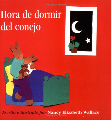 9780618077083: Rabbit's Bedtime Spanish/English Edition : Hora De Dormir Del