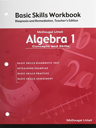 Algebra 1: Concepts and Skills: Basic Skills Workbook: Diagnosis and Remediation Teacher Edition (9780618078660) by McDougal Littell