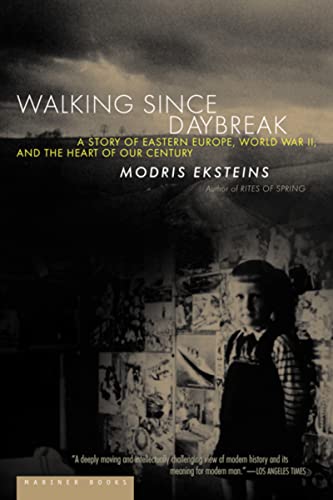 Beispielbild fr Walking since Daybreak : A Story of Eastern Europe, World War II, and the Heart of Our Century zum Verkauf von Better World Books