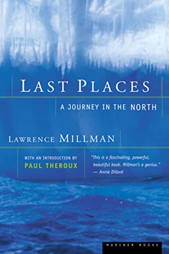Beispielbild fr Last Places : A Journey in the North zum Verkauf von Better World Books