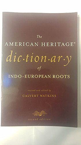 The American Heritage Dictionary of Indo-European Roots