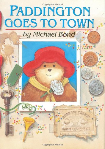 9780618083077: Paddington Goes to Town (Paddington Bear)