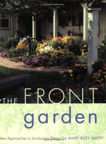

The Front Garden : New Approaches to Landscape Design