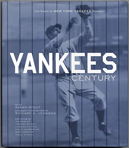 Beispielbild fr Yankees Century : 100 Years of New York Yankees Baseball zum Verkauf von Better World Books