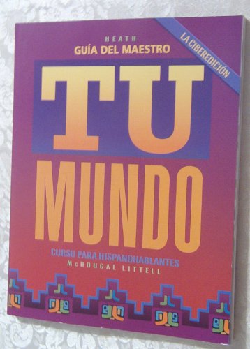 9780618085903: Tu Mundo: Guia Del Maestro - Curso Para Hispanohablantes (Spanish Edition)