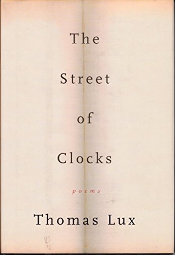 Beispielbild fr The Street of Clocks : Poems zum Verkauf von Better World Books