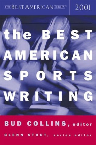 Imagen de archivo de The Best American Sports Writing 2001 a la venta por Redux Books