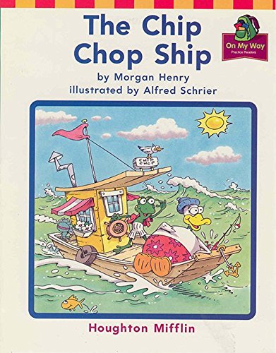 9780618089031: Chip Chop, on My Way Grade 1 Theme 5: Houghton Mifflin the Nation's Choice (Hm Reading 2001 2003)