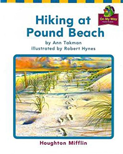 Imagen de archivo de Houghton Mifflin Reading: The Nation's Choice: On My Way Practice Readers Theme 8 Grade 1 Hiking at Pound Beach a la venta por More Than Words