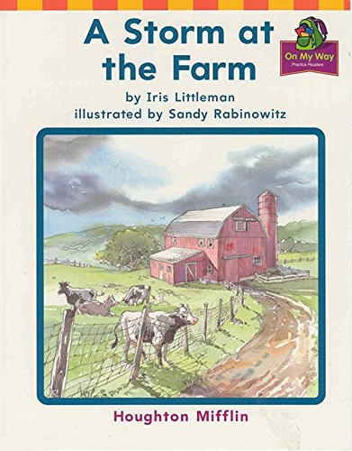 Imagen de archivo de Houghton Mifflin Reading: The Nation's Choice: On My Way Practice Readers Theme 10 Grade 1 a Storm at the Farm a la venta por Wonder Book