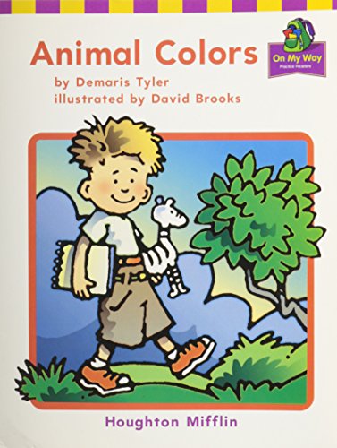 9780618089550: Houghton Mifflin Reading: The Nation's Choice: On My Way Practice Readers Theme 2 Grade K Animal Colors: Houghton Mifflin the Nation's Choice (Hm Reading 2001 2003)