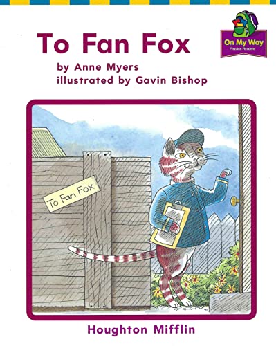 Imagen de archivo de Houghton Mifflin Reading: the Nation's Choice : On My Way Practice Readers Theme 8 Grade K to Fan Fox a la venta por Better World Books: West