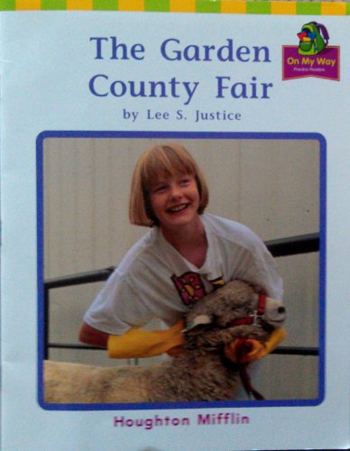 Imagen de archivo de Houghton Mifflin the Nation's Choice: On My Way Practice Readers Theme 6 Grade 2 the Garden County Fair (Houghton Mifflin Reading: The Nation's Choice) a la venta por Bookmonger.Ltd