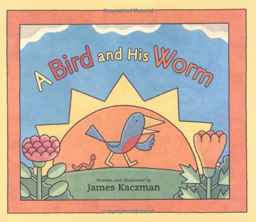 Imagen de archivo de A Bird and His Worm a la venta por Books of the Smoky Mountains