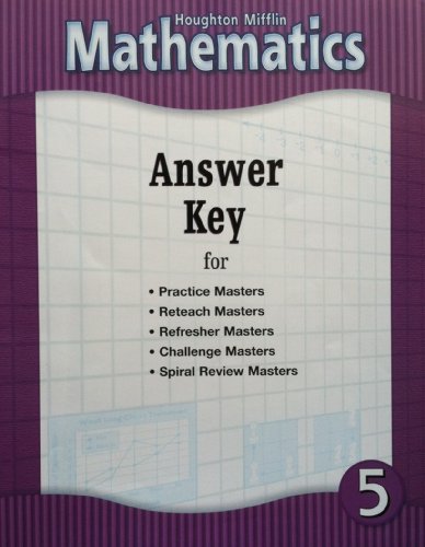 9780618100408: Houghton Mifflin Mathematics: Answer Key for Practice Masters, Reteach Masters, Refresher Masters, Challenge Masters, Spiral Review Masters, Grade 5