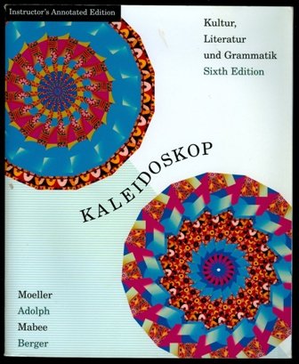 Kaleidoskop: Kultur, Literatur und Grammatik (9780618103188) by Jack Moeller; Winnifred R. Adolph; Barbara Mabee; Simone Berger