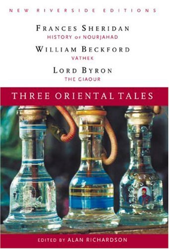 9780618107315: Three Oriental Tales: History of Nourjahad, Vathek, The Giaour (New Riverside Editions)