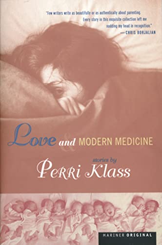9780618109609: Love and Modern Medicine: Stories