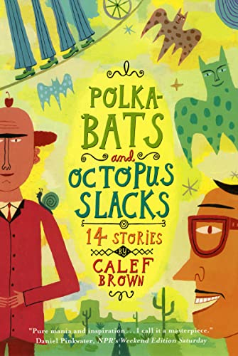 Imagen de archivo de Polkabats and Octopus Slacks: 14 Stories a la venta por More Than Words