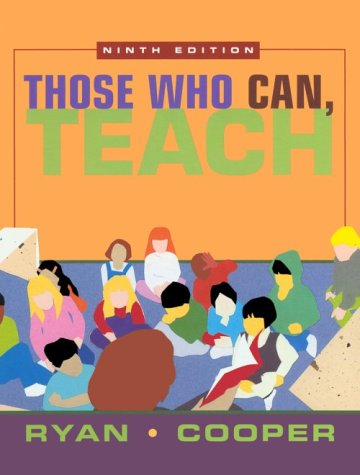 Those Who Can, Teach (9780618114924) by Ryan, Kevin; Cooper, James M.; Seifert, Kevin