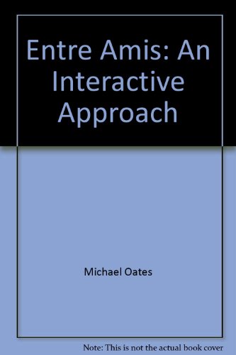 9780618115037: Entre Amis: An Interactive Approach