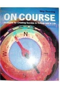 9780618116362: On Course: Strategies for Creating Success in College and in Life