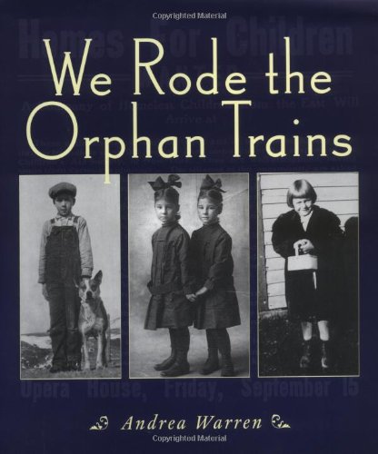 Imagen de archivo de We Rode the Orphan Trains a la venta por Better World Books: West