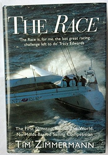 9780618117482: The Race: The First Nonstop, Round-The-World, No-Holds-Barred Sailing Competition