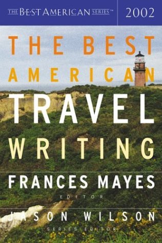 Imagen de archivo de The Best American Travel Writing 2002 a la venta por Redux Books