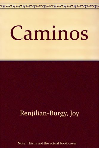 Caminos (Spanish Edition) (9780618119042) by Renjilian-Burgy, Joy