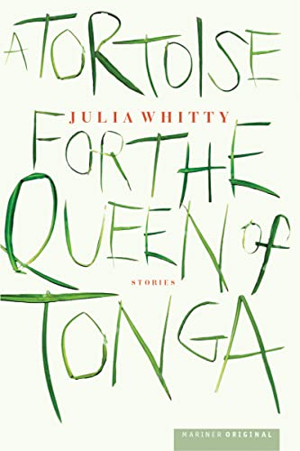 Imagen de archivo de A Tortoise for the Queen of Tonga : Stories a la venta por Better World Books