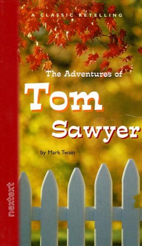 Beispielbild fr McDougal Littell Nextext: The Adventures Of Tom Sawyer Grades 6-12 2002 zum Verkauf von Wonder Book