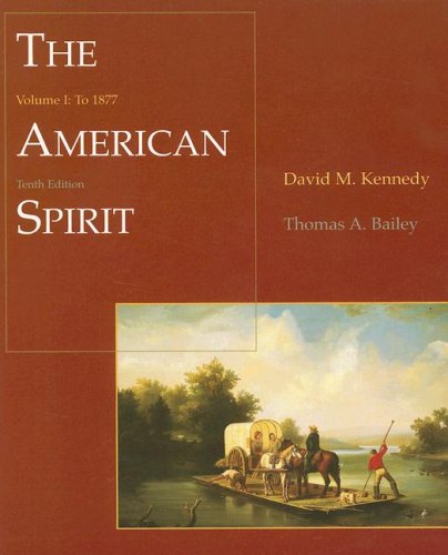 9780618122172: The American Spirit: United States History As Seen by Contemporaries to 1877