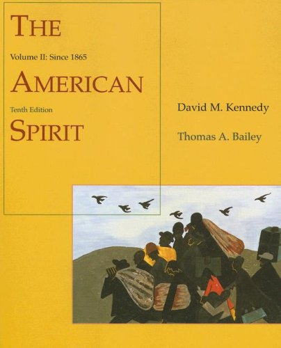 The American Spirit: United States History as Seen by Contemporaries, Volume II: Since 1865 (9780618122189) by Kennedy, David M.; Bailey, Thomas